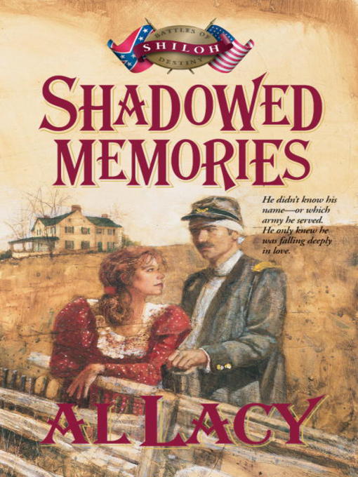 Title details for Shadowed Memories by Al Lacy - Available